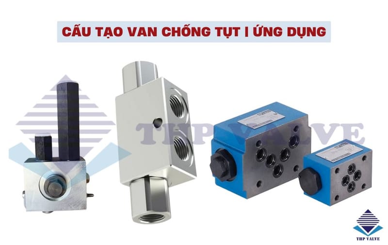 Van chống tụt là gì? Nguyên lý hoạt động và ứng dụng thực tế
