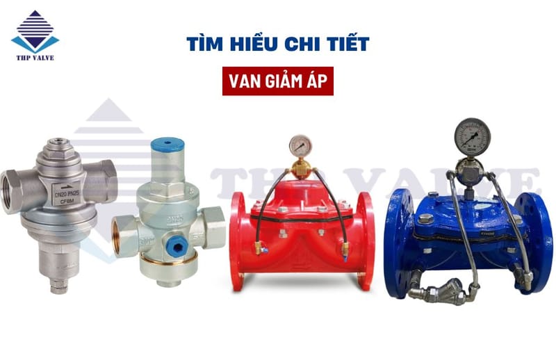 Van giảm áp là gì? Nguyên lý hoạt động và ứng dụng thực tế