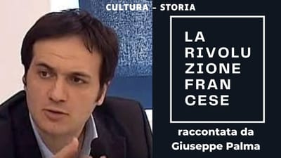 Giuseppe Palma: LA RIVOLUZIONE FRANCESE - VIDEO