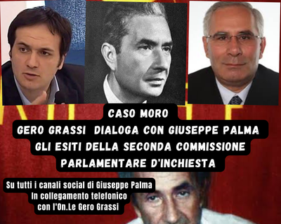Caso Moro: Gero Grassi dialoga con Giuseppe Palma sugli esiti dei lavori della seconda commissione parlamentare d'inchiesta (2014-2017)