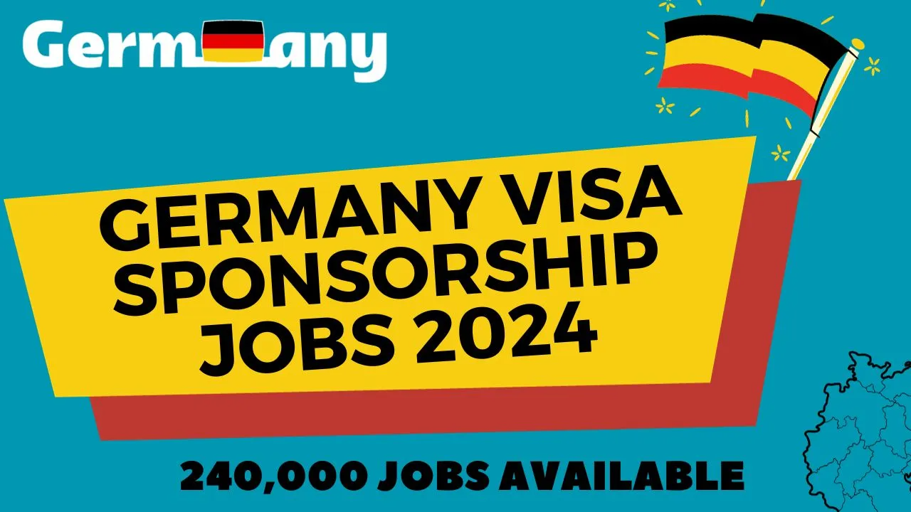 Germany Visa Sponsorship Jobs 2024: A Golden Opportunity