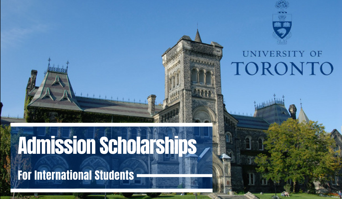 University of Toronto Admission Scholarships 2025