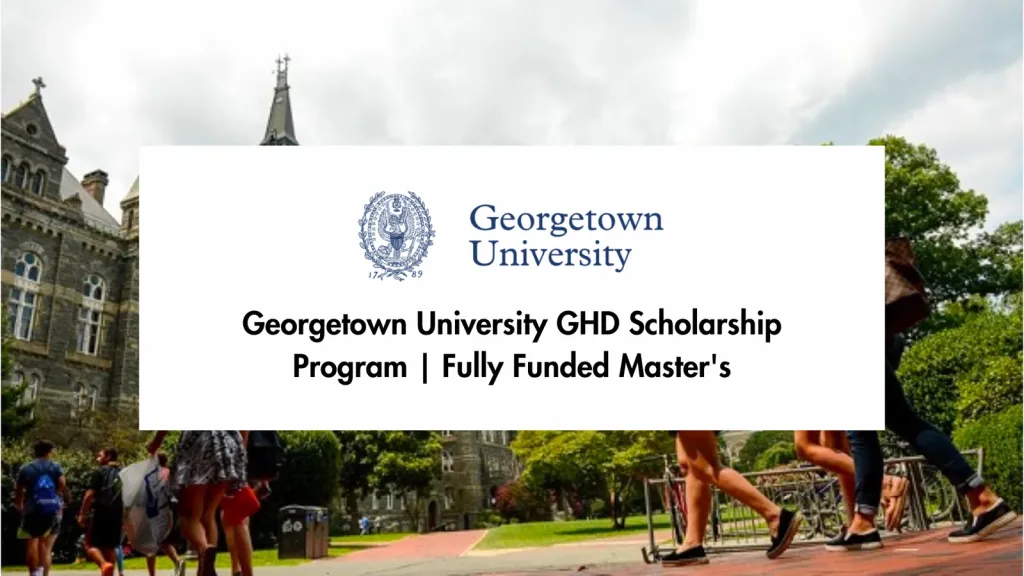 International Scholarships at Georgetown University, USA