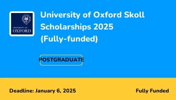 2025 University of Oxford Skoll Scholarship in UK | Fully Funded