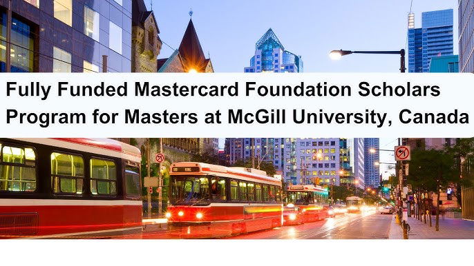 The Mastercard Foundation Scholars Program at McGill University