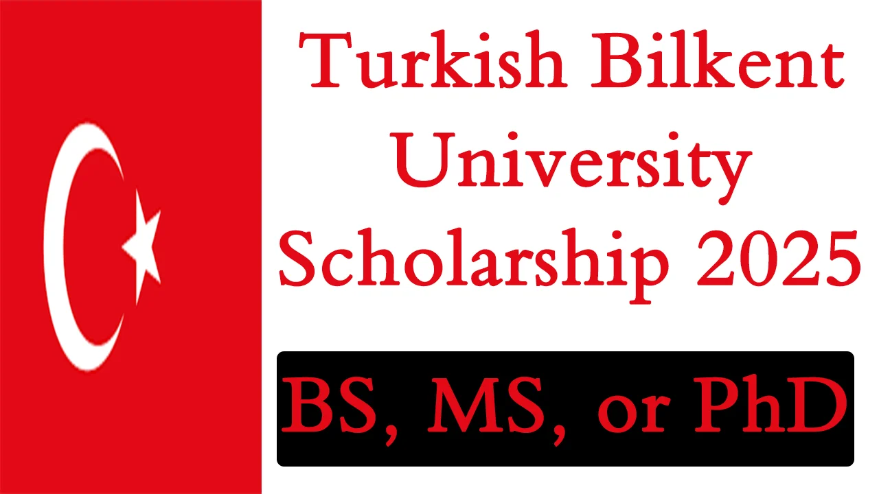 Bilkent University Scholarship for International Students