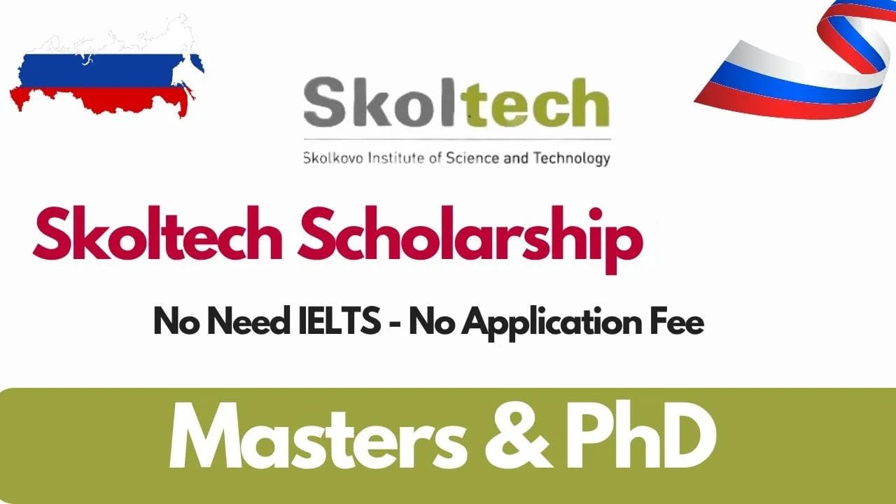Skoltech Scholarships 2025 | Fully Funded Master's & PhD in Russia