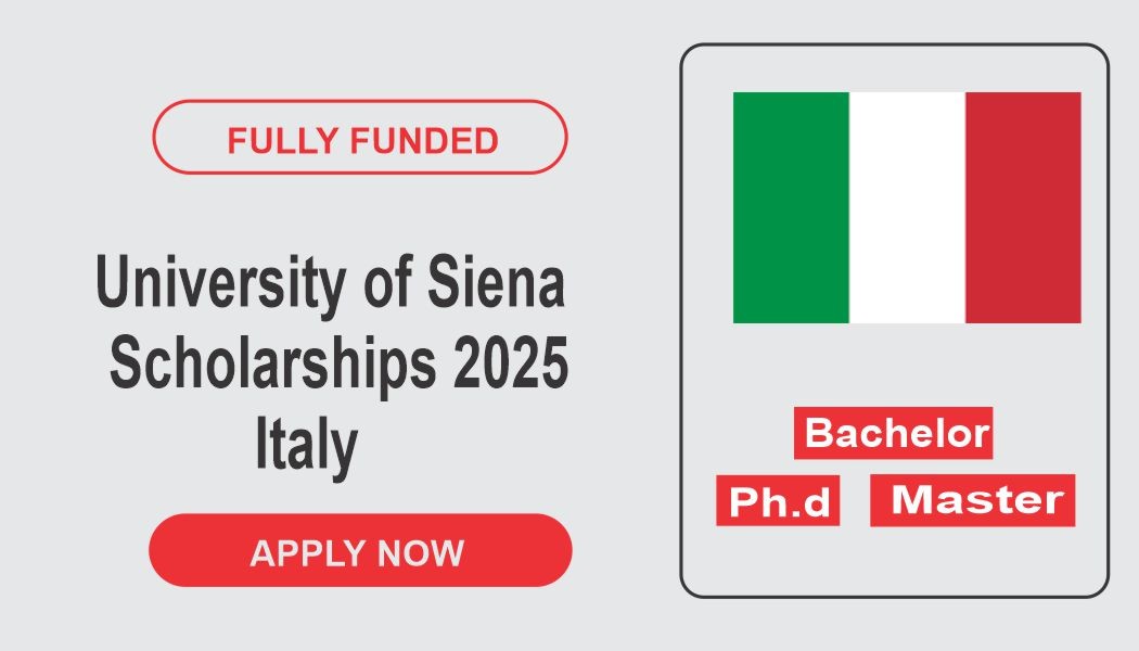 Fully Funded University of Siena Scholarships 2025-26