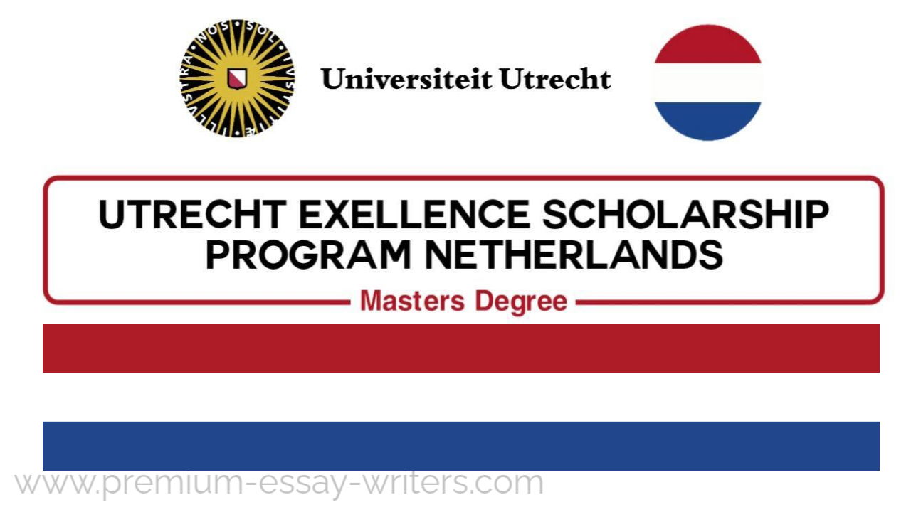 Utrecht Excellence Scholarships 2025 for International Students