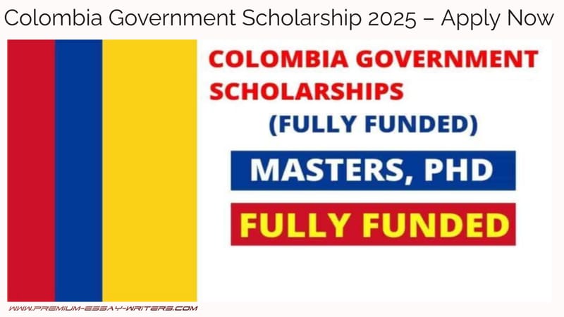 Colombia Government Scholarship 2025 – Apply Now