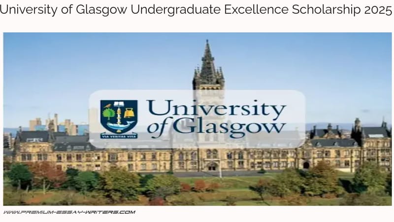 University of Glasgow Undergraduate Excellence Scholarship 2025