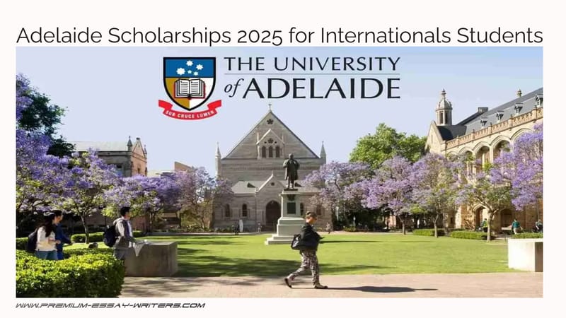Adelaide Scholarships 2025 for Internationals Students