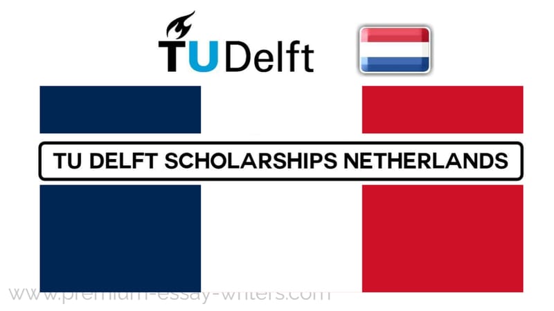 TU Delft Excellence Scholarship 2025 | Fully Funded
