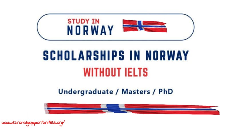Norway Scholarships 2027 Without IELTS | BS, MS, PhD