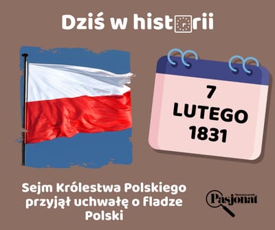 Dziś w historii - 7 lutego