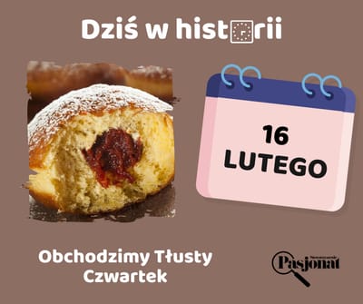 Dziś w historii - 16 lutego