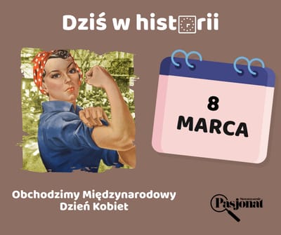 Dziś w historii - 8 marca