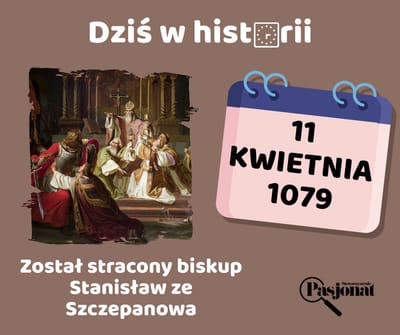 Dziś w historii - 11 kwietnia