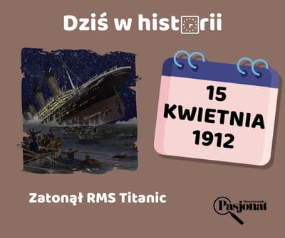 Dziś w historii - 15 kwietnia