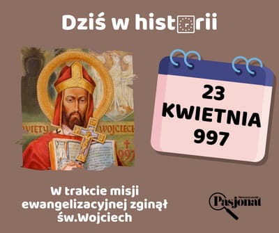 Dziś w historii - 23 kwietnia