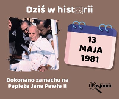 Dziś w historii - 13 maja