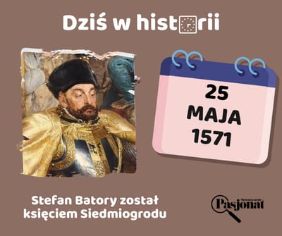 Dziś w historii - 25 maja