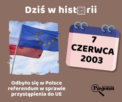 Dziś w historii - 7 czerwca