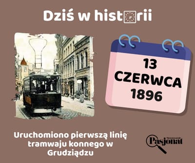 Dziś w historii - 13 czerwca