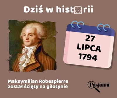 Dziś w historii - 27 lipca