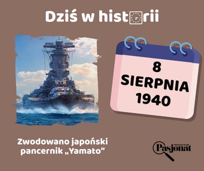 Dziś w historii - 8 sierpnia