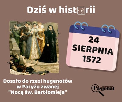 Dziś w historii - 24 sierpnia