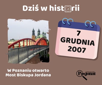 Dziś w historii - 7 grudnia