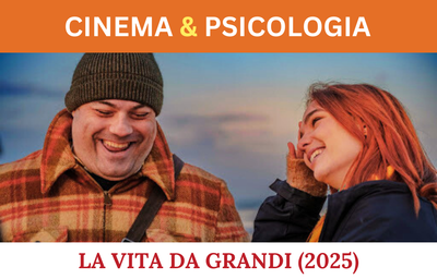 La vita da grandi (2025) - Recensione psicologica