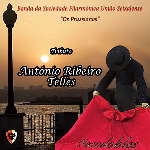 Tributo António Ribeiro Telles - Pasodobles (2012)