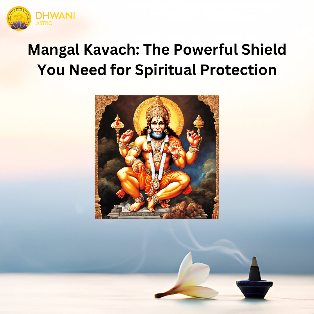 Mangal Kavach: The Powerful Shield You Need for Spiritual Protection