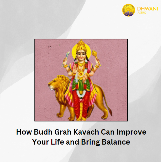 How Budh Grah Kavach Can Improve Your Life and Bring Balance