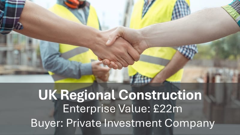 Case Study: Sale of a Reputable Construction Firm to a Private Family Investment Office