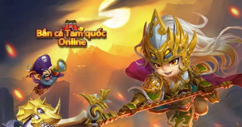Giới thiệu game Bắn cá tam quốc siêu hay