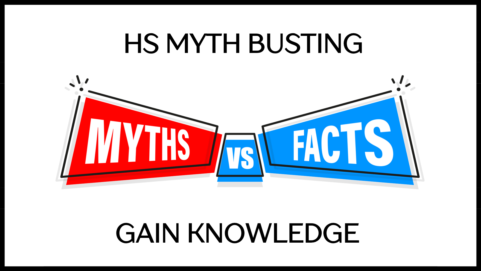 HS Myth Busting