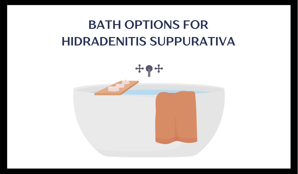 Bath Options For Hidradenitis Suppurativa