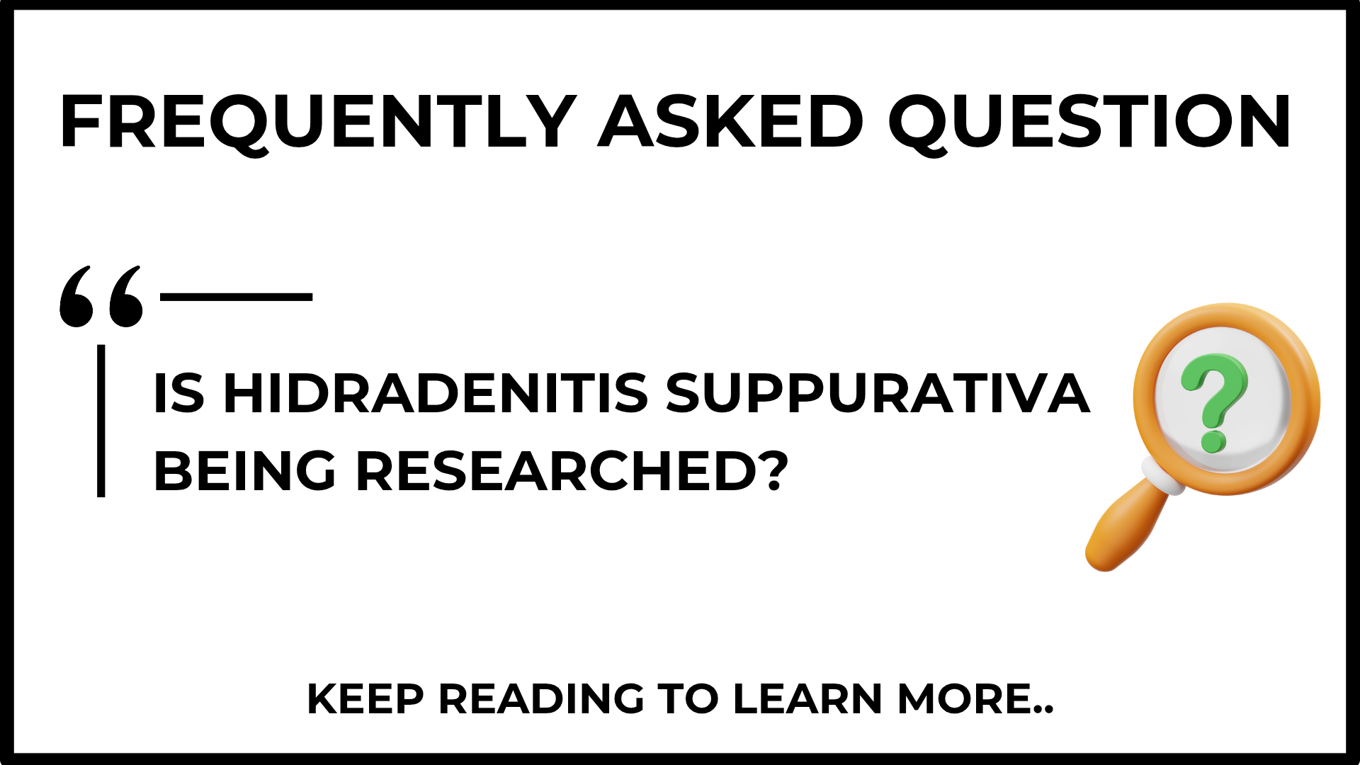 Is Hidradenitis Suppurativa being researched?