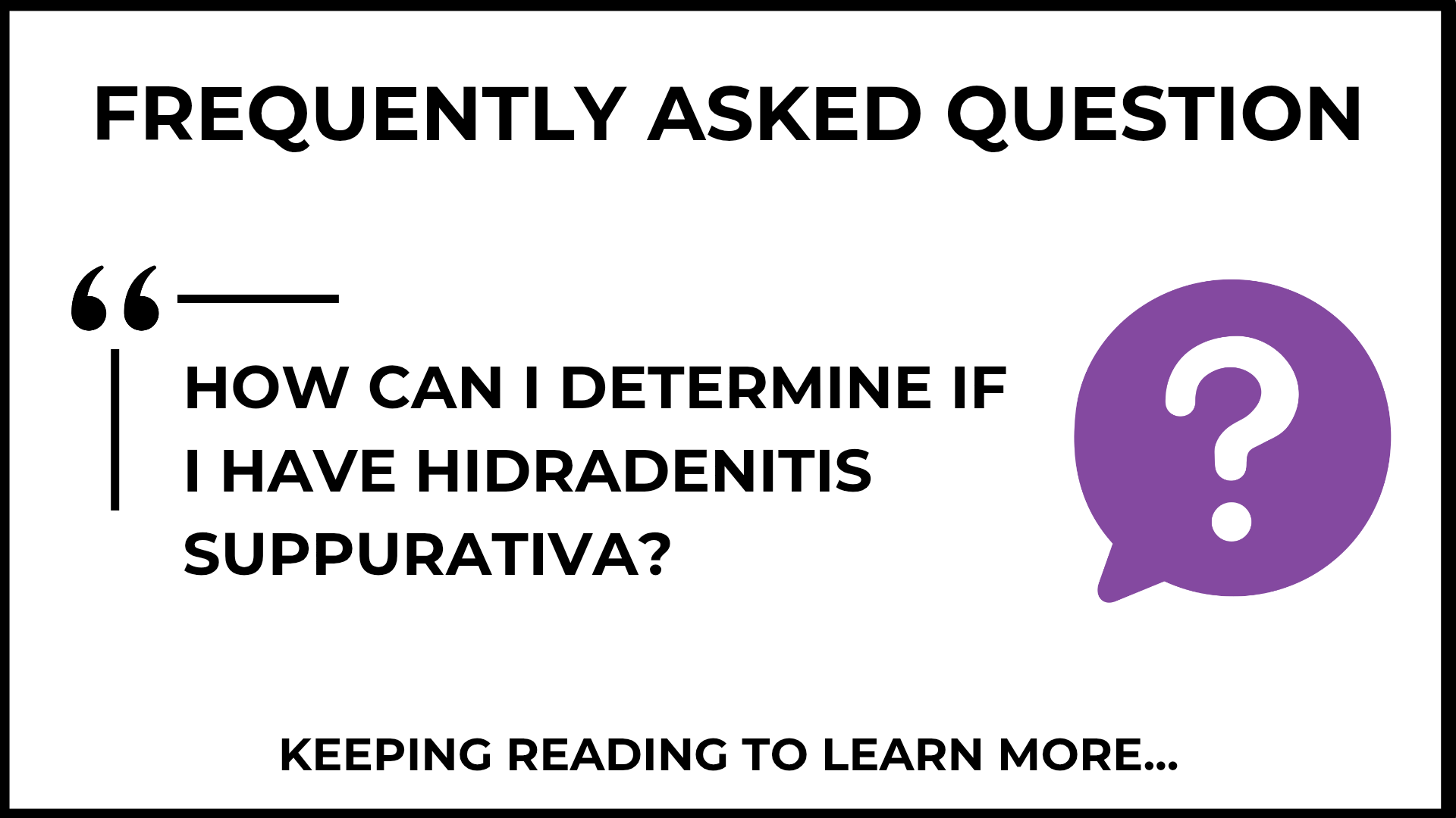 How can I determine if I have Hidradenitis Suppurativa?