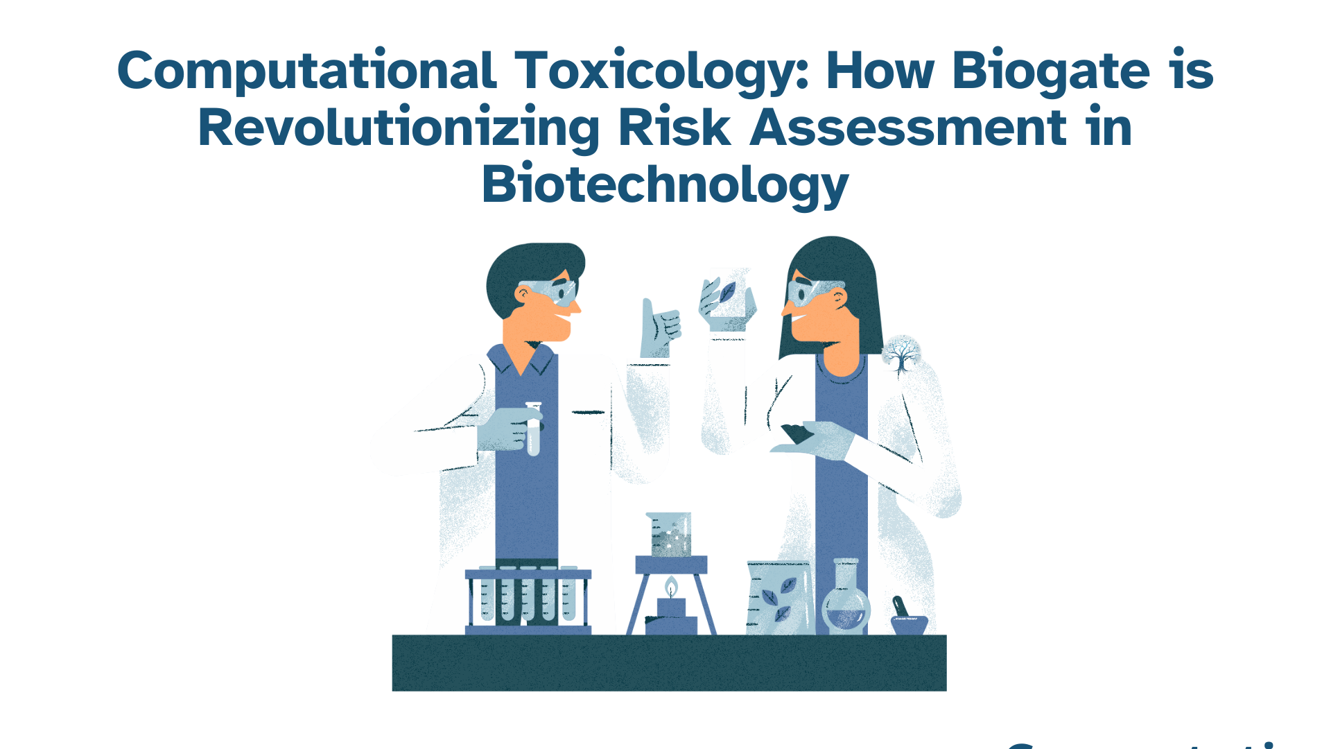 Computational Toxicology: How Biogate is Revolutionizing Risk Assessment in Biotechnology