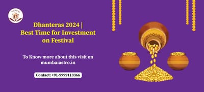 Dhanteras 2024 : Best Time for Investment on Dhanteras 2024