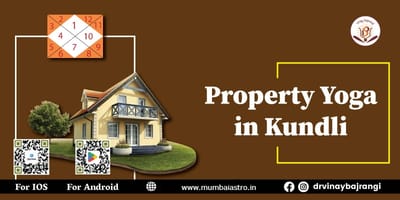 Astrological Predictions of Property and Wealth: Bhumi Yog in Kundali