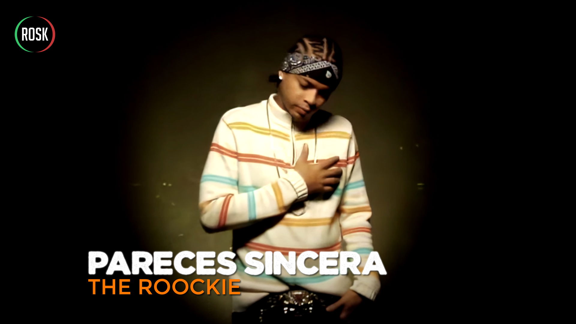 The Roockie - Pareces Sincera