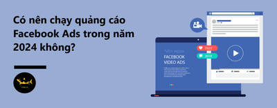 Lieu co nen chay quang cao Facebook Ads trong nam 2024