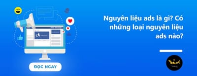 Nhung dieu ban can phai biet ve Nguyen lieu chay quang cao Facebook Ads