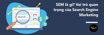 Vai Tro Quan Trong Cua Search Engine Marketing & SEM VS SEO