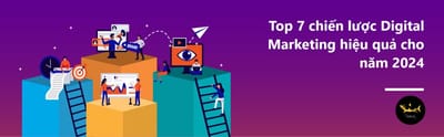 Nhung chien luoc Digital Marketing dang de tham khao nhat nam 2024